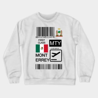 Monterrey Mexico travel ticket Crewneck Sweatshirt